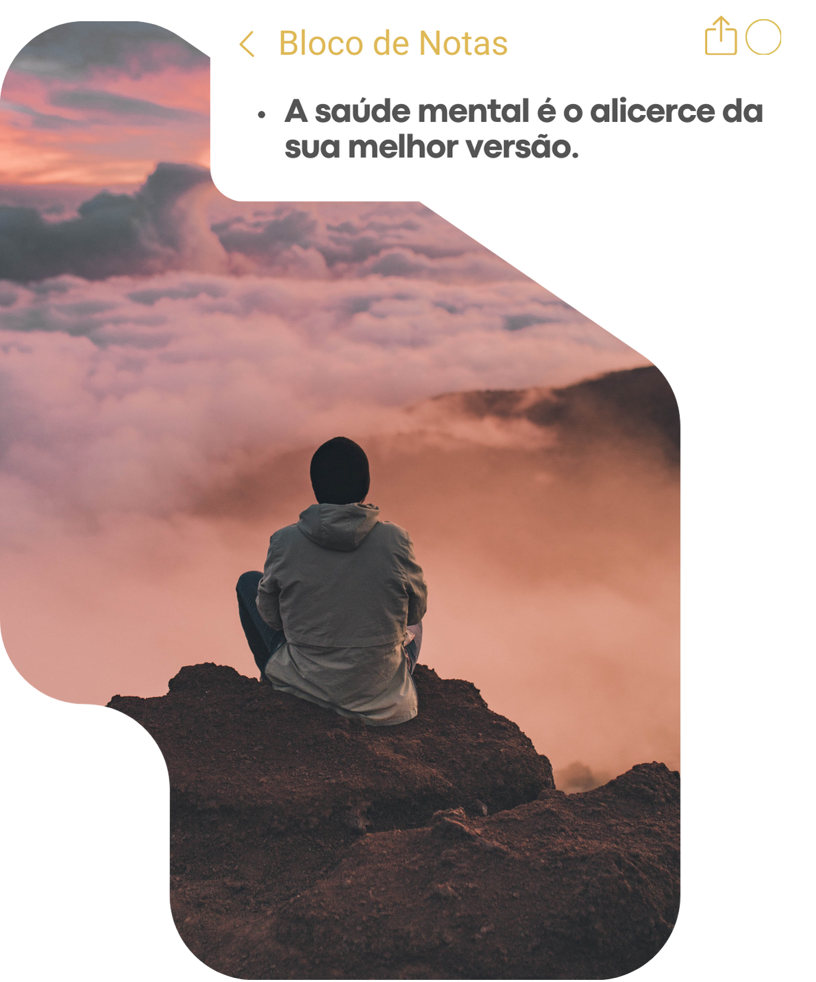A saúde mental é o alicerce da sua melhor versão.